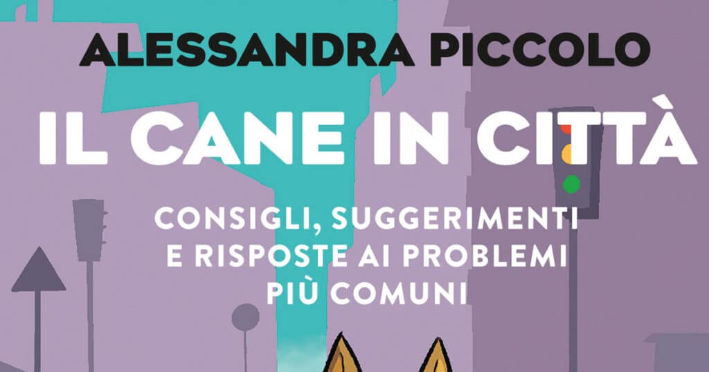 Il cane in città libro alessandra piccolo