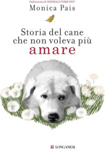 Storia del cane che non voleva più amare